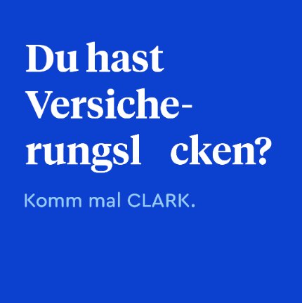 Komm mal CLARK social post — 'Du hast Versicherungslücken? Komm mal CLARK.'